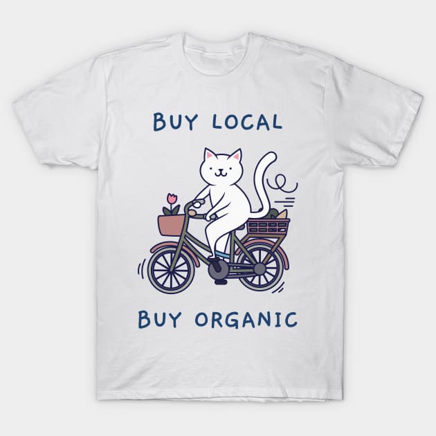 Buy local, buy organic T-Shirt by X-TrashPanda